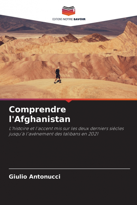 Comprendre l’Afghanistan