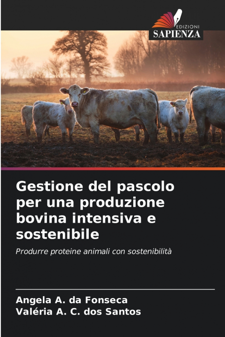 Gestione del pascolo per una produzione bovina intensiva e sostenibile