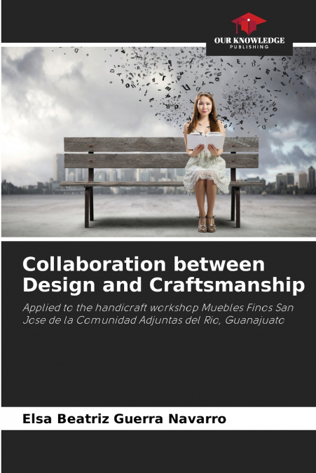 Collaboration between Design and Craftsmanship