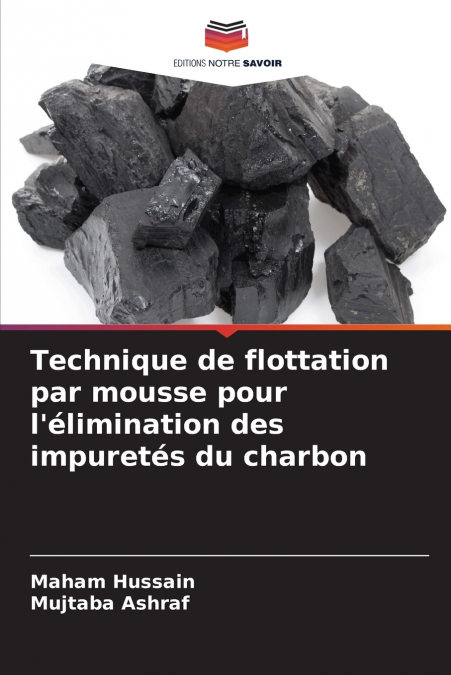 Technique de flottation par mousse pour l’élimination des impuretés du charbon