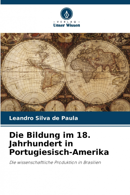 Die Bildung im 18. Jahrhundert in Portugiesisch-Amerika