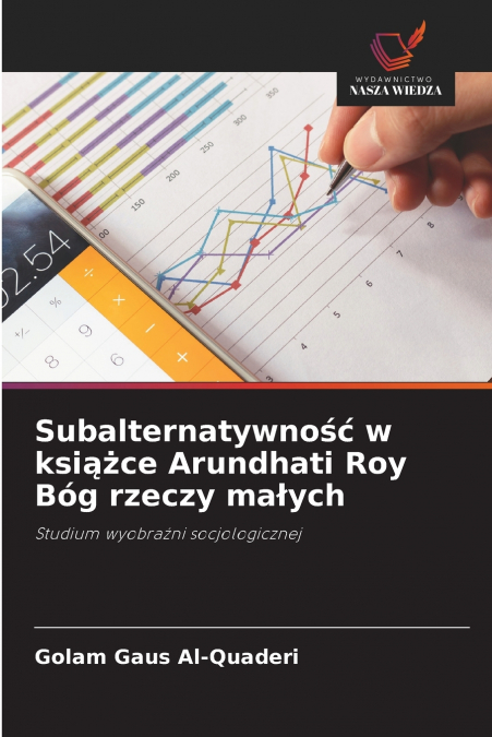 Subalternatywność w książce Arundhati Roy Bóg rzeczy małych