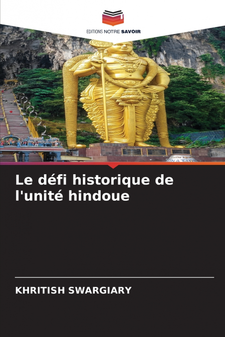 Le défi historique de l’unité hindoue