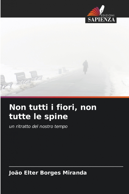 Non tutti i fiori, non tutte le spine