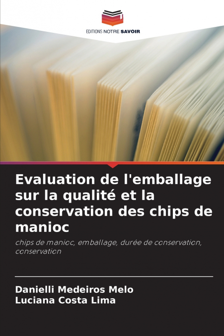Evaluation de l’emballage sur la qualité et la conservation des chips de manioc
