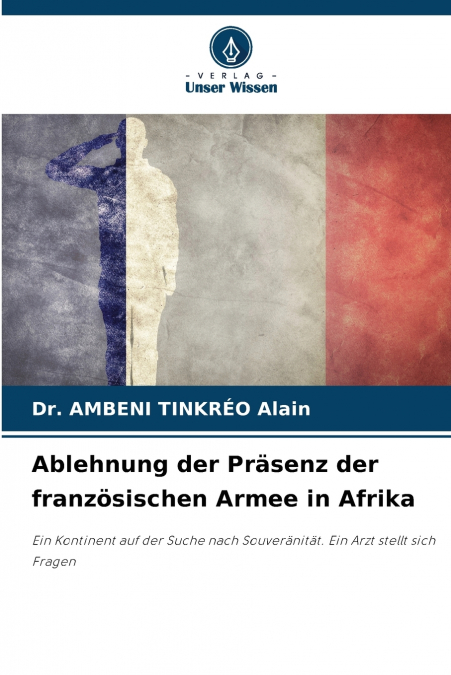 Ablehnung der Präsenz der französischen Armee in Afrika