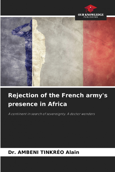 Rejection of the French army’s presence in Africa
