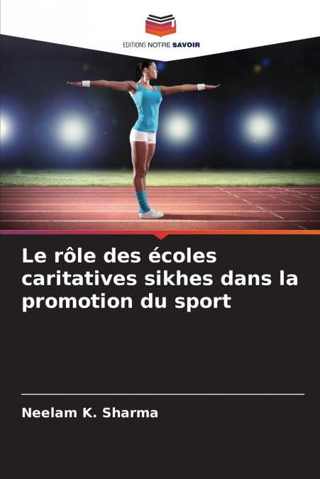 Le rôle des écoles caritatives sikhes dans la promotion du sport