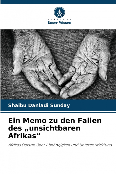 Ein Memo zu den Fallen des „unsichtbaren Afrikas'