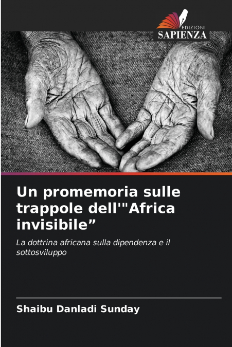 Un promemoria sulle trappole dell’'Africa invisibile'