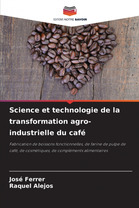Science et technologie de la transformation agro-industrielle du café