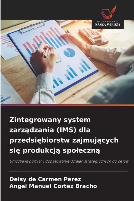 Zintegrowany system zarządzania (IMS) dla przedsiębiorstw zajmujących się produkcją społeczną