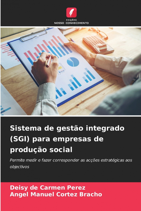 Sistema de gestão integrado (SGI) para empresas de produção social
