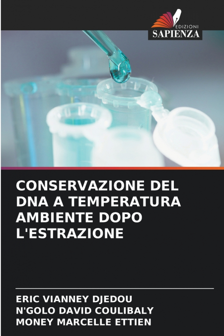 CONSERVAZIONE DEL DNA A TEMPERATURA AMBIENTE DOPO L’ESTRAZIONE
