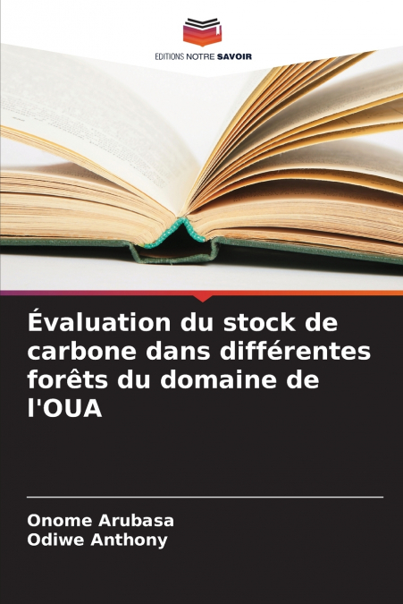 Évaluation du stock de carbone dans différentes forêts du domaine de l’OUA