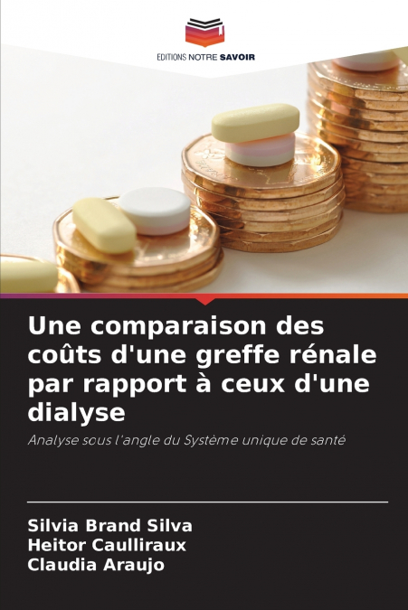 Une comparaison des coûts d’une greffe rénale par rapport à ceux d’une dialyse