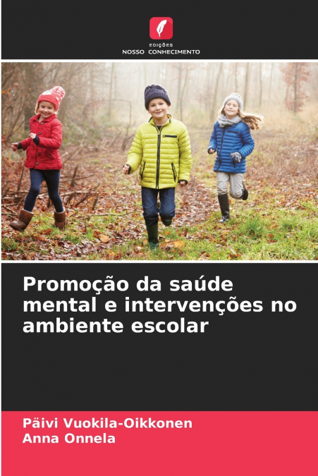 Promoção da saúde mental e intervenções no ambiente escolar