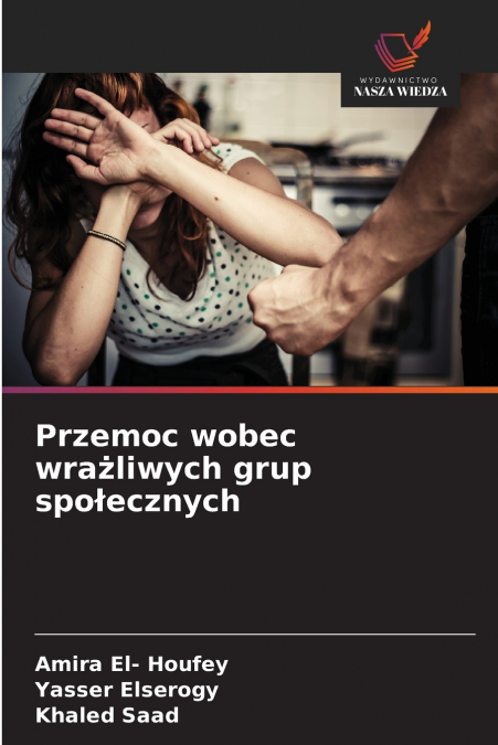 Przemoc wobec wrażliwych grup społecznych