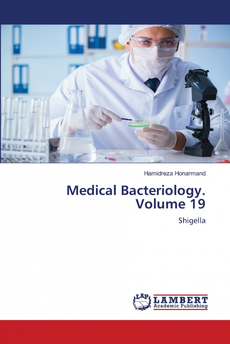 Medical Bacteriology. Volume 19