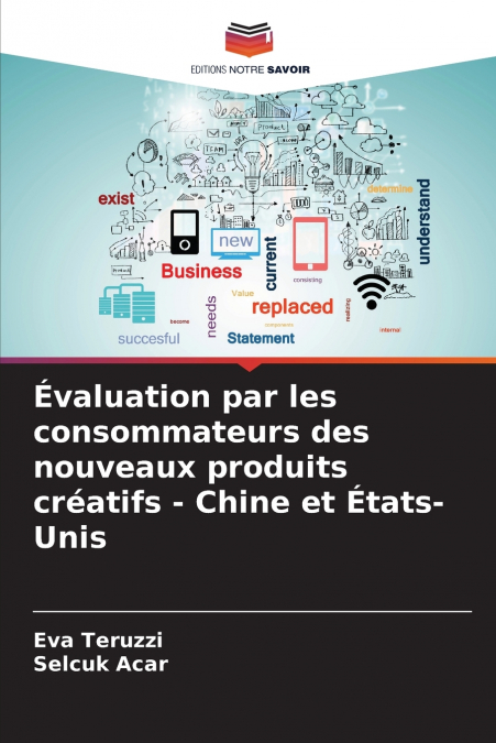 Évaluation par les consommateurs des nouveaux produits créatifs - Chine et États-Unis