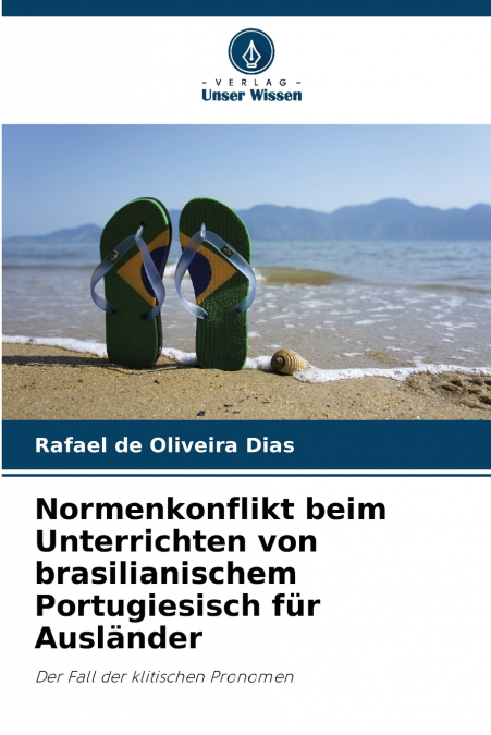 Normenkonflikt beim Unterrichten von brasilianischem Portugiesisch für Ausländer