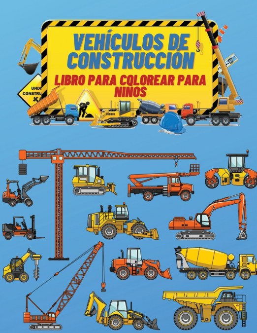 Vehículos de Construcción Libro de Colorear para Niños
