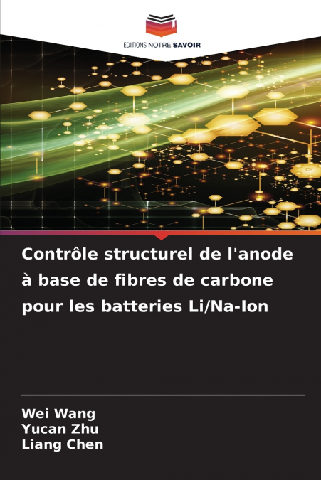 Contrôle structurel de l’anode à base de fibres de carbone pour les batteries Li/Na-Ion