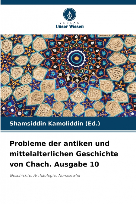 Probleme der antiken und mittelalterlichen Geschichte von Chach. Ausgabe 10