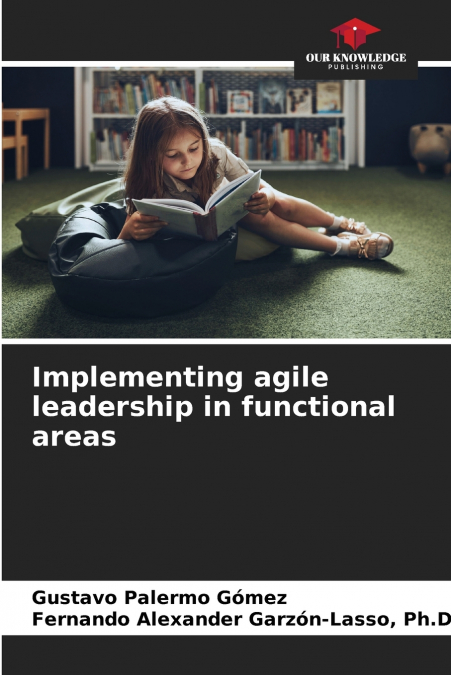 Implementing agile leadership in functional areas