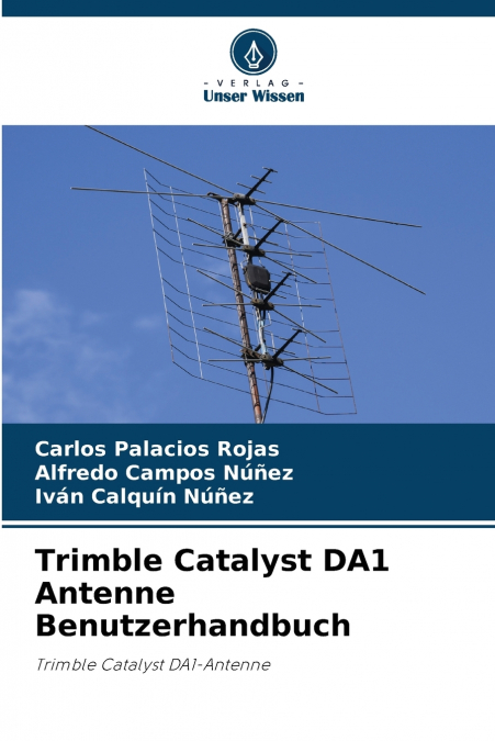 Trimble Catalyst DA1 Antenne Benutzerhandbuch