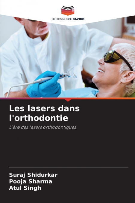 Les lasers dans l’orthodontie