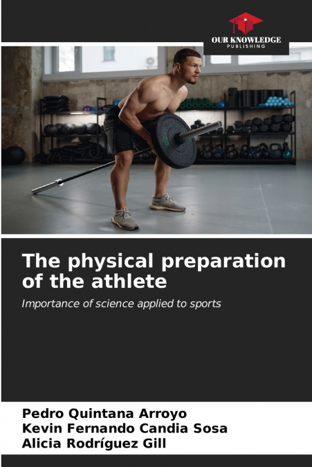 The physical preparation of the athlete