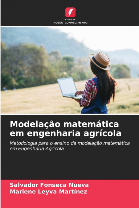 Modelação matemática em engenharia agrícola