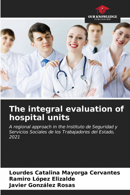 The integral evaluation of hospital units