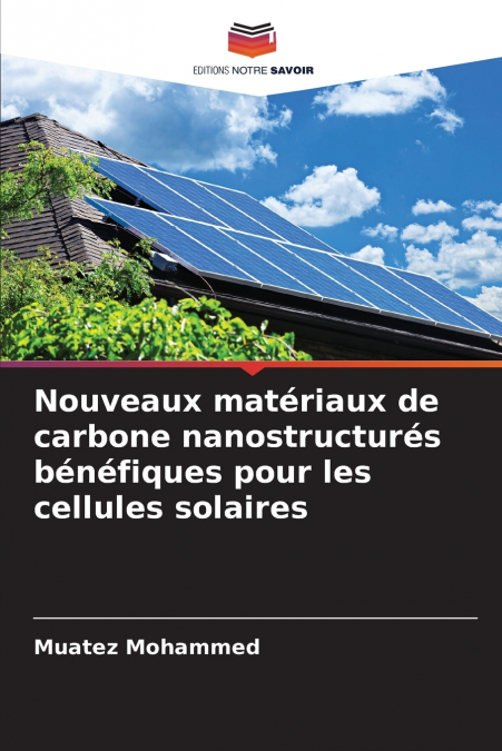 Nouveaux matériaux de carbone nanostructurés bénéfiques pour les cellules solaires