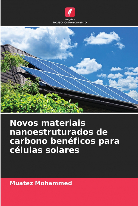 Novos materiais nanoestruturados de carbono benéficos para células solares
