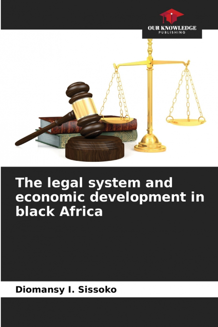 The legal system and economic development in black Africa