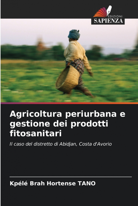 Agricoltura periurbana e gestione dei prodotti fitosanitari