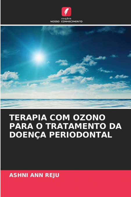 TERAPIA COM OZONO PARA O TRATAMENTO DA DOENÇA PERIODONTAL