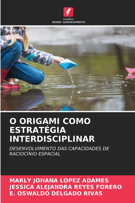 O ORIGAMI COMO ESTRATÉGIA INTERDISCIPLINAR