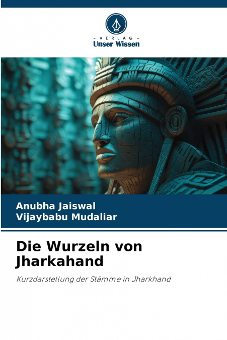 Die Wurzeln von Jharkahand