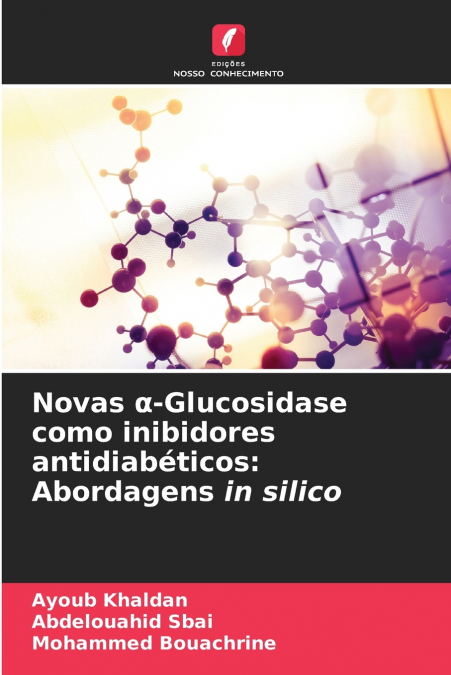 Novas α-Glucosidase como inibidores antidiabéticos