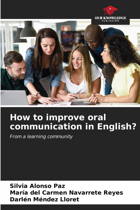 How to improve oral communication in English?