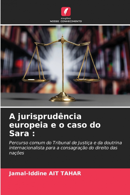 A jurisprudência europeia e o caso do Sara