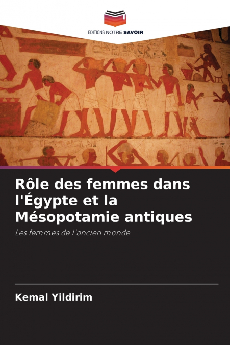 Rôle des femmes dans l’Égypte et la Mésopotamie antiques