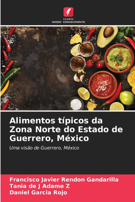 Alimentos típicos da Zona Norte do Estado de Guerrero, México