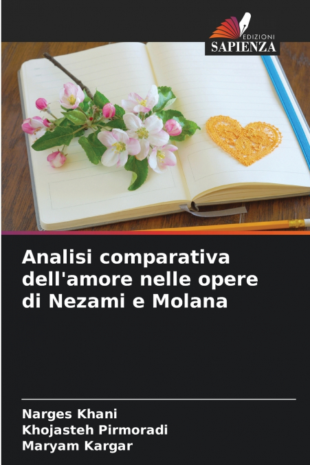 Analisi comparativa dell’amore nelle opere di Nezami e Molana