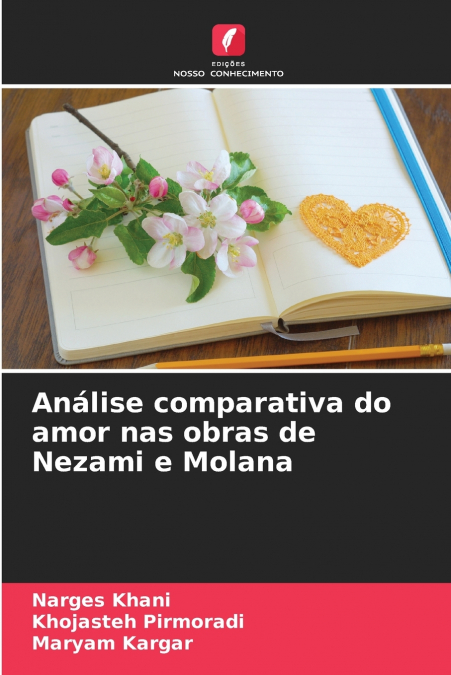 Análise comparativa do amor nas obras de Nezami e Molana