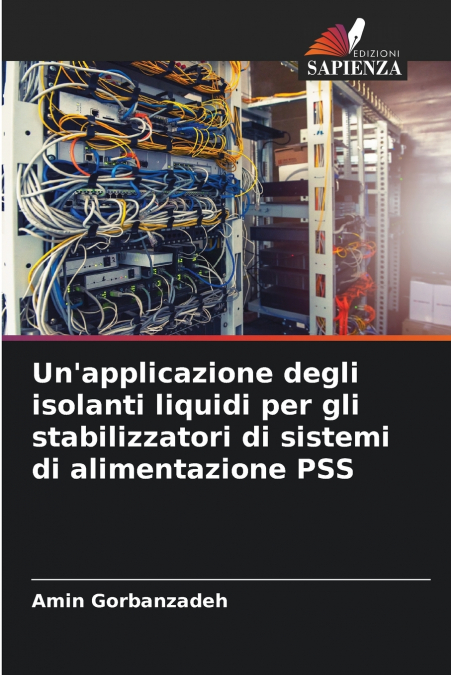 Un’applicazione degli isolanti liquidi per gli stabilizzatori di sistemi di alimentazione PSS