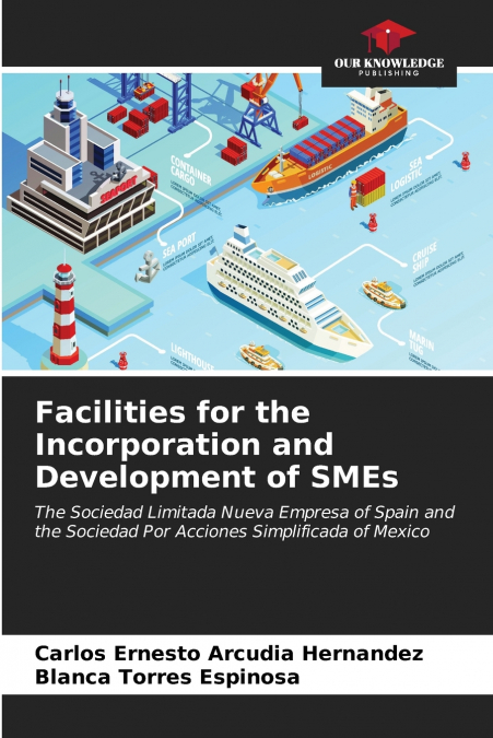 Facilities for the Incorporation and Development of SMEs